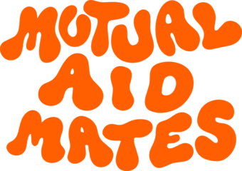 Mutual Aid Mates